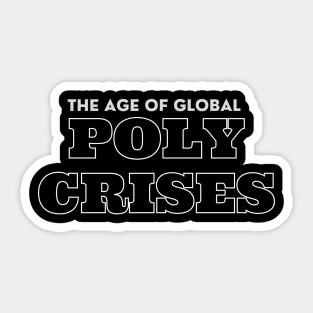 The Age of Global Polycrises Sticker